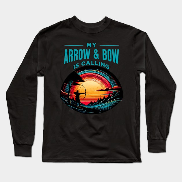 My Arrow and Bow is Calling Archery Design Long Sleeve T-Shirt by Miami Neon Designs